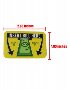 Insert Bill Here Accepts $1 Decal