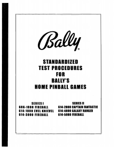 Bally Standardized Test Procedures for Bally's Home Pinball Games