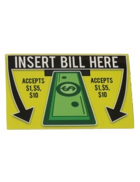 Insert Bill Here Accepts $1-$10 Decal