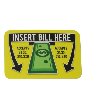 Insert Bill Here Accepts $1-$20 Decal